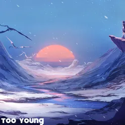 Too Young